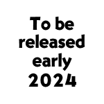 to be released early 2024